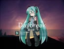 【ニコカラ】 Daybreak（Off vocal）-4キー