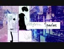 Species (Vocaloid Ver.)
