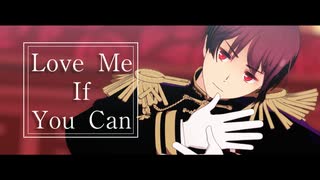 【APヘタリアMMD】Love Me If You Can【伊と日】