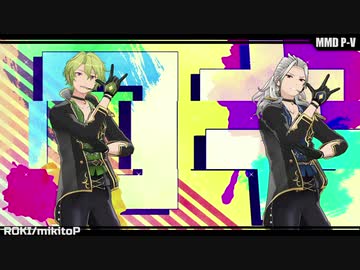 【MMDあんスタ】ロキ【日和と凪砂】