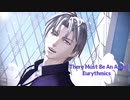 【MMD刀剣乱舞】There Must Be An Angel 【へし切長谷部】