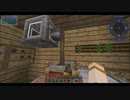 【Minecraft】リアルサバイバル23~24日目【Pyrotech】