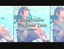 【めろう】蜜月アン・ドゥ・トロワ【NEUTRINOカバー】