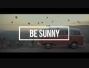 Be Sunny/feat.初音ミク【feat.Hatsune Miku】