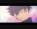 【MMD呪術廻戦】Lil'Goldfish【伏黒恵】