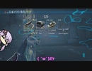【Warframe】結月ンジャ90