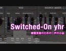 【Switched-On yhr】鍵盤楽器のための二声の小品【オリジナルクラシカ初演祭9】