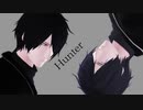 【MMDブラスタ】Hunter【シン】
