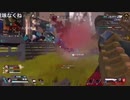【apex】初めてキル集作ってみたよ！【おやびんのニコ生】