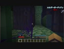 [minecraft]HARDでゆるしばMinecraft 実況 第六話後編[ソロ]