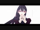 【MMDオリキャラ】終わりへ向かう始まりの歌