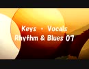 「Rhythm & Blues 07」※Keys・Vocals・00766