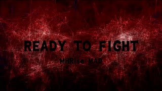 【MHRise】READY TO FIGHT【MAD】