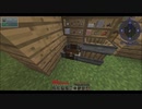 【Minecraft】リアルサバイバル29~30日目【Pyrotech】