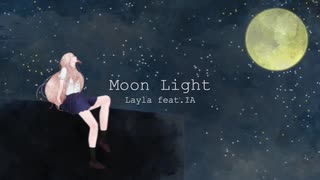 Moon  Light / LaylA feat.IA