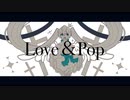 satico - Love＆Pop feat.初音ミク