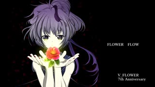 【V_FLOWER】FLOWER FLOW【オリジナル】