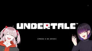 【UNDERTALE】のっけちゃんの大冒険#1