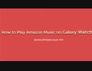 Best Way to Play Amazon Music on Galaxy Watch