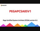 PCSA Version 8.5 PEGAPCSA85V1 Training Questions