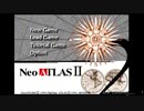 【生放送アーカイブ】『Neo ATLASⅡ』part1 2021.5.9放送分