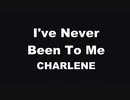 Karaoke♬ I've Never Been To Me - CHARLENE 【No Guide Melody】