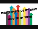 【マッシュアップ】M@STER MY WAY!!