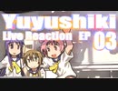 ▶Live Reaction◀ Yuyushiki Ep 03