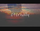 【想&創】#4 eternally【MV】