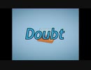 「Doubt」/初音ミク