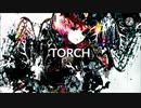 【VY1】TORCH / ills