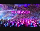 YO HEAVEN   　覚醒　BGM ♫ ARUYO □ prototype