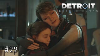 【実況】私が未来を選択する #22【Detroit: Become Human】