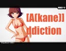 [A(kane)]ddiction【KKVMD】