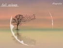 『fall asleep』