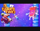 【It Takes Two】そこに愛はあるんか？～2人で始める異世界生活～【実況】#7