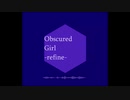 【東方自作アレンジ】obscure girl-refine-【平安のエイリアン】