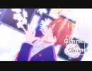 【にじさんじMMD】Gimme×Gimme【加賀美ハヤト】
