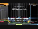 【IIDX】BLACK.by X-Cross Fade DPA EXH