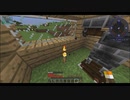 【Minecraft】リアルサバイバル42~45日目【Pyrotech】