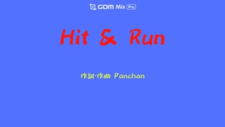 【Punk Vocaloid ft.巡音ルカ】PANKAHOLICS - Hit＆Run