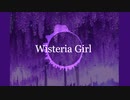 Wisteria Girl / サイダーバグ & Akkie