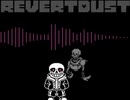 RevertDust - The Megalovania (V2)