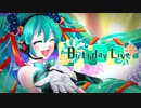 【MV】初音ミク - Birthday Live