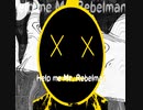 【鏡音レンENG:Len Kagamine】Help me Mr. Rebelman【RC:オリジナル】