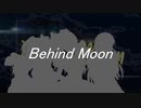 【人力VOCALOID】Behind Moon【ピスケス】