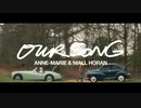 Anne-Marie & Niall Horan - Our Song