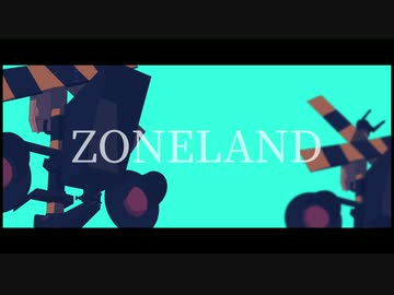 【初音ミク】ZONELAND
