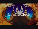 Of The Clock / 初音ミク