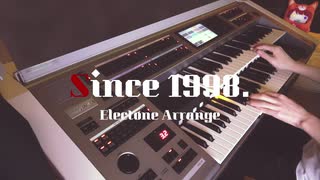 Since 1998.／莉犬　エレクトーンで弾いてみた